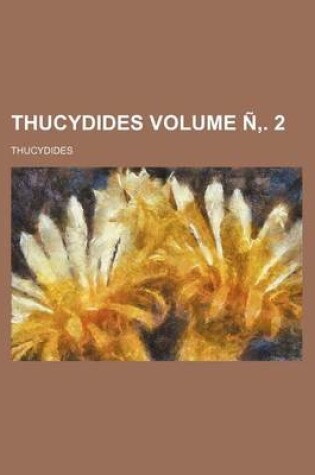 Cover of Thucydides Volume N . 2