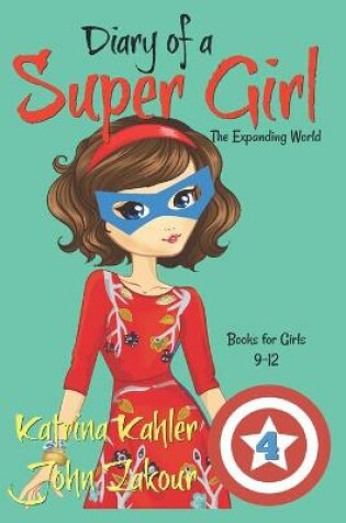 Cover of Diary of a SUPER GIRL - Book 4