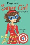 Book cover for Diary of a SUPER GIRL - Book 4