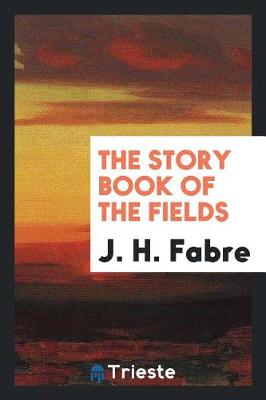 Book cover for The Story Book of the Fields