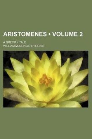 Cover of Aristomenes (Volume 2 ); A Grecian Tale