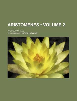 Book cover for Aristomenes (Volume 2 ); A Grecian Tale