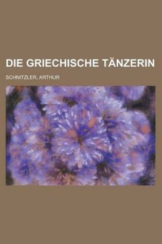 Cover of Die Griechische Tanzerin