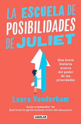 Book cover for La escuela de posibilidades de Juliet: Una breve historia acerca del poder de las necesidades / Juliet's School of Possibilities: A Little Story About the