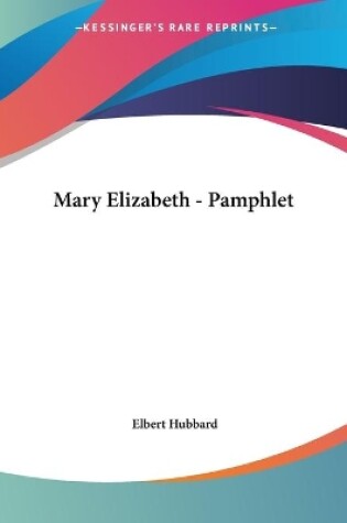 Cover of Mary Elizabeth - Pamphlet