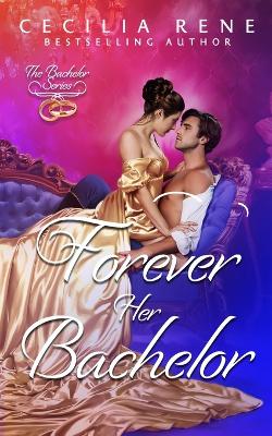 Book cover for Forever Her Bachelor