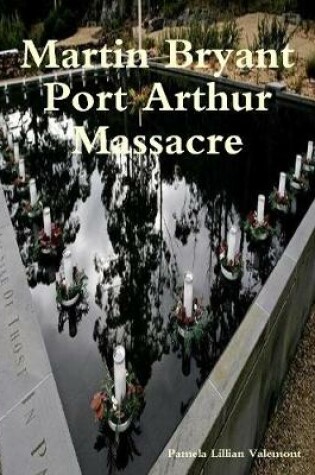 Cover of Martin Bryant Port Arthur Massacre