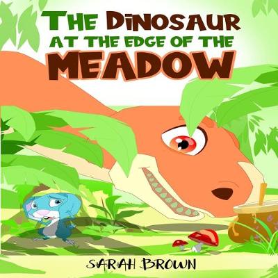 Book cover for The Dinosaur at the Edge of the Meadow