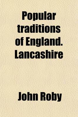 Book cover for Popular Traditions of England. Lancashire