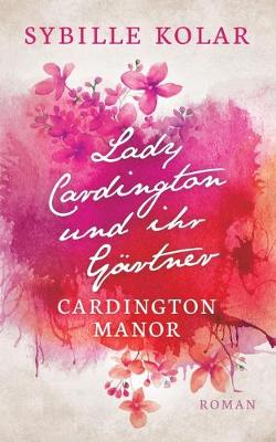Book cover for Lady Cardington und ihr Gärtner