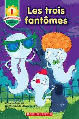 Book cover for Toujours Parfait: Les Trois Fant�mes (I)