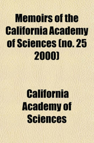 Cover of Memoirs of the California Academy of Sciences (No. 25 2000)