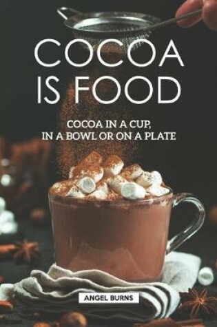 Cover of Cocoa is Food