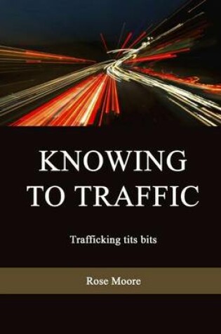 Cover of Knowing to Traffic