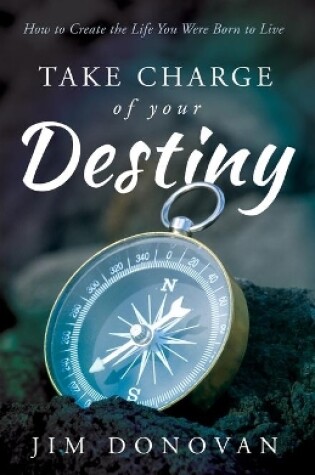 Cover of Take Charge of Your Destiny