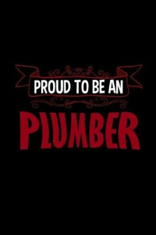 Cover of Proud to be an plumber