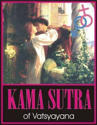 Book cover for Kama Sutra: Kamasutra; Kama-Sutra; Ancient Indian Hindu Text On Human Sexual Behavior, Sexual Intercourse and Sex Postures; The Oldest Text of Kama Shastra
