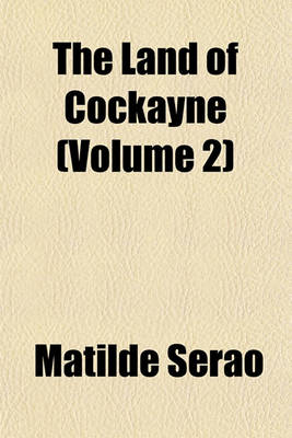 Book cover for The Land of Cockayne (Volume 2)