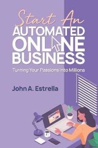Cover of Start an Automated Online Business
