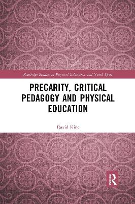 Book cover for Precarity, Critical Pedagogy and Physical Education