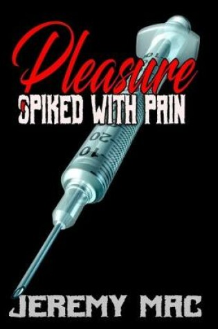 Cover of Pleasure Spiked With Pain