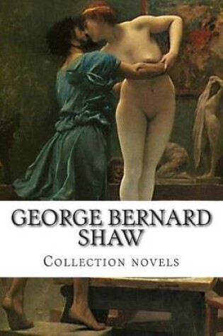 Cover of George Bernard Shaw, Collection novels
