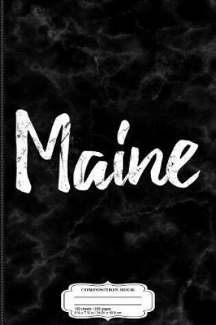 Cover of Maine Composition Notebook