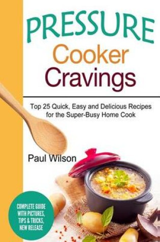 Cover of Pressure Cooker Cravings