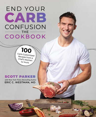 Book cover for End Your Carb Confusion: The Cookbook