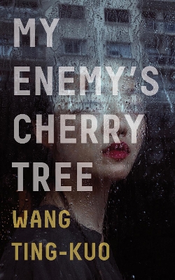 Book cover for My Enemy's Cherry Tree