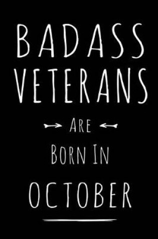 Cover of Badass Veterans Are Born In October