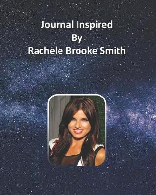 Book cover for Journal Inspired by Rachele Brooke Smith
