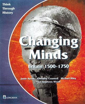 Cover of Changing Minds Britain 1500-1750 Pupil's Book