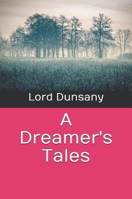 Book cover for A Dreamer's Tales
