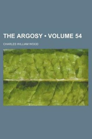 Cover of The Argosy (Volume 54)