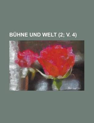 Book cover for Buhne Und Welt (2; V. 4 )