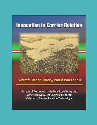 Book cover for Innovation in Carrier Aviation