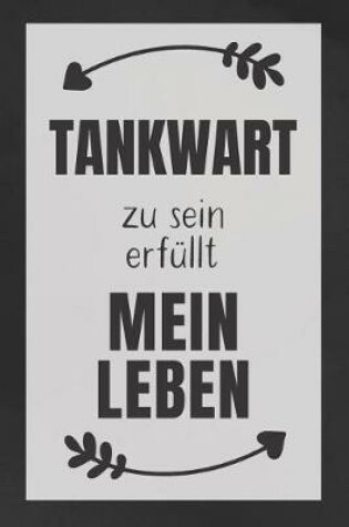 Cover of Tankwart zu sein