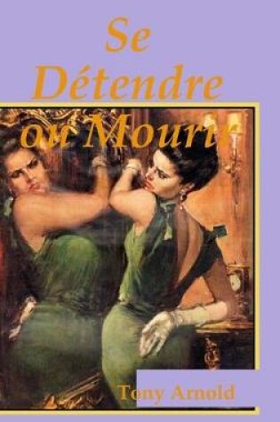 Cover of Se Détendre ou Mourir