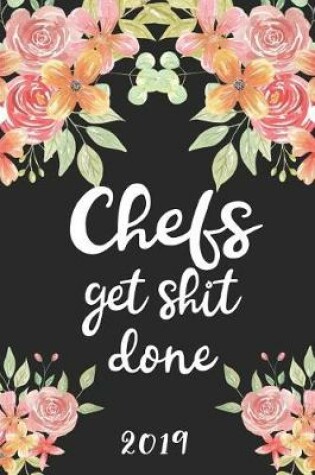 Cover of Chefs Get Shit Done 2019