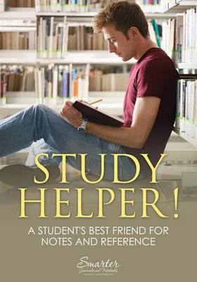 Book cover for Study Helper! a Student's Best Friend for Notes and Reference