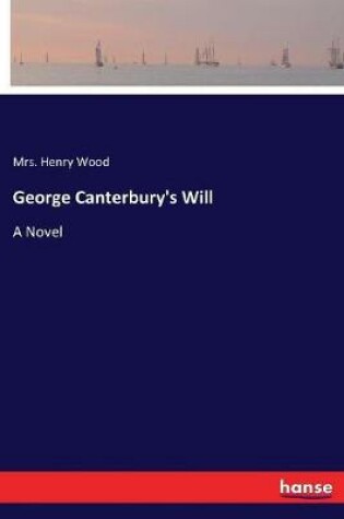 Cover of George Canterbury's Will
