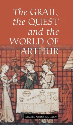 Book cover for The Grail, the Quest, and the World of Arthur