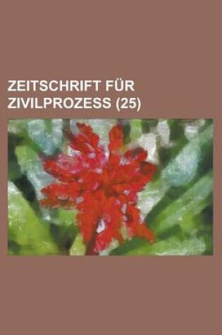 Cover of Zeitschrift Fur Zivilprozess (25)