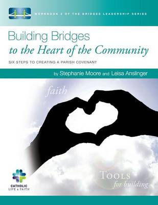 Book cover for Building Bridges to the Heart of the Community