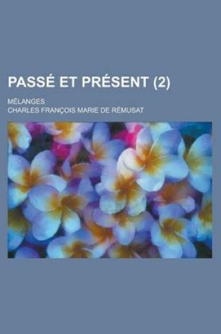 Cover of Passe Et Present; Melanges (2)