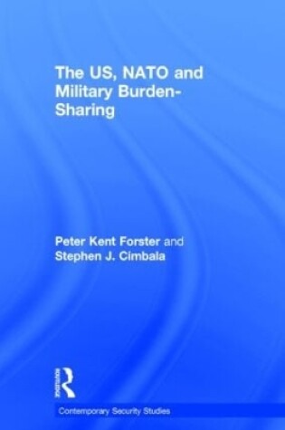 Cover of The US, NATO and Military Burden-Sharing