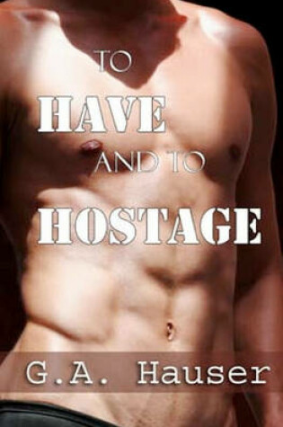 Cover of To Have and To Hostage