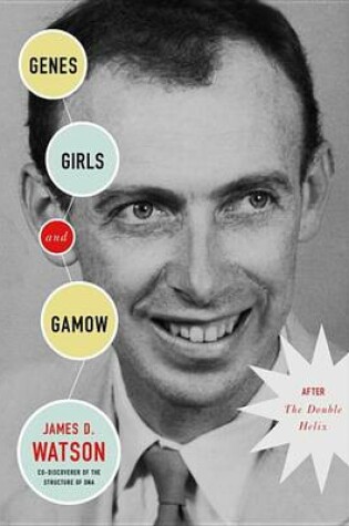 Cover of Genes, Girls, and Gamow