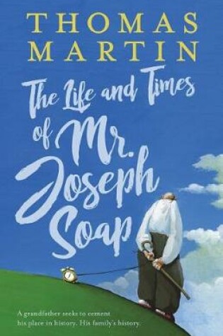 Cover of The Life and Times of Mr. Joseph Soap